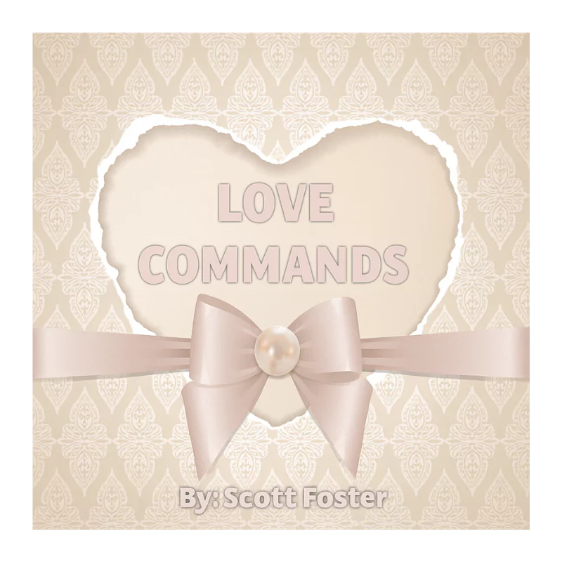 Love Commands™: Unlock His Devotion with 17-Word Mesmerizing Texts